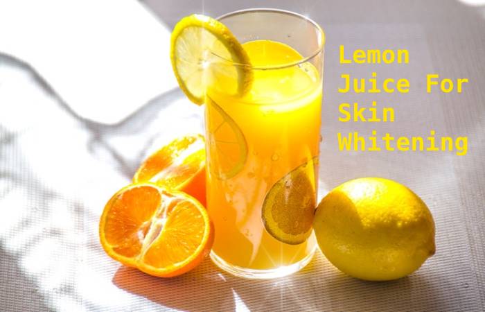 Lemon Juice For Skin Whitening