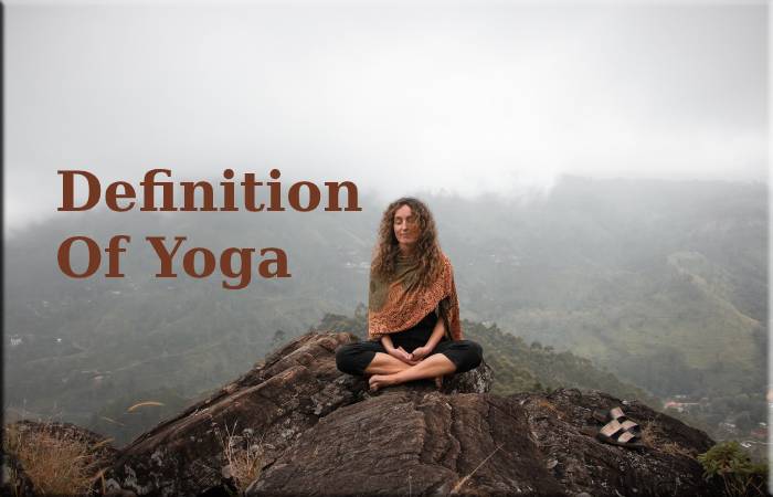 Definition Of Yoga