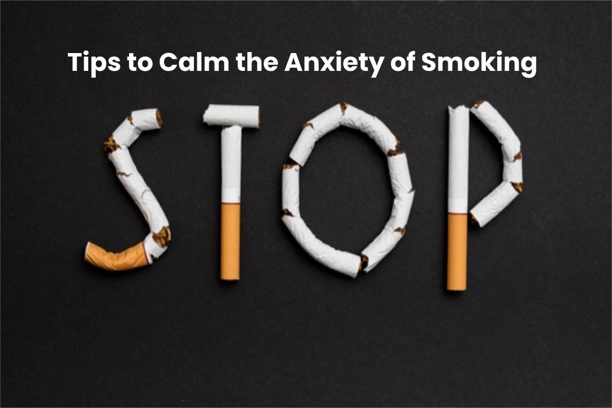 tips-to-calm-the-anxiety-of-smoking-being-natural-human