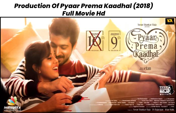 Watch Online Pyaar Prema Kaadhal Full Movie Tamilyogi