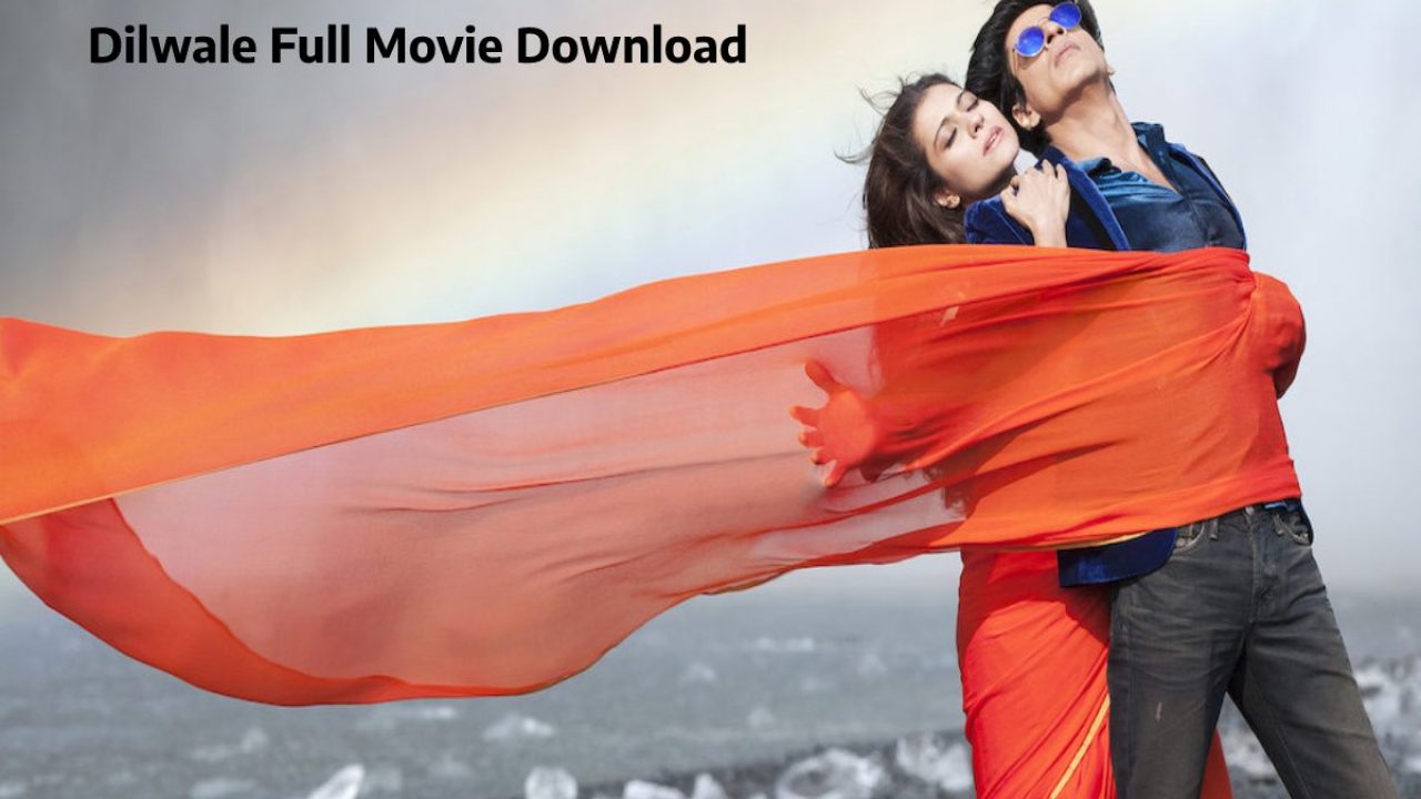 download film dilwale mp4