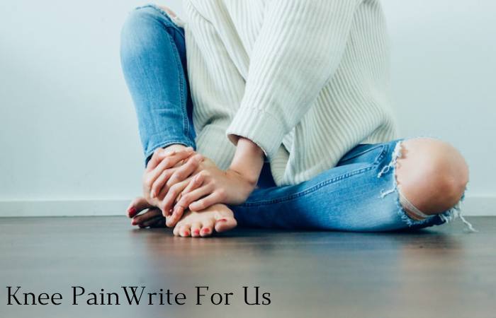 Knee Pain Write For Us